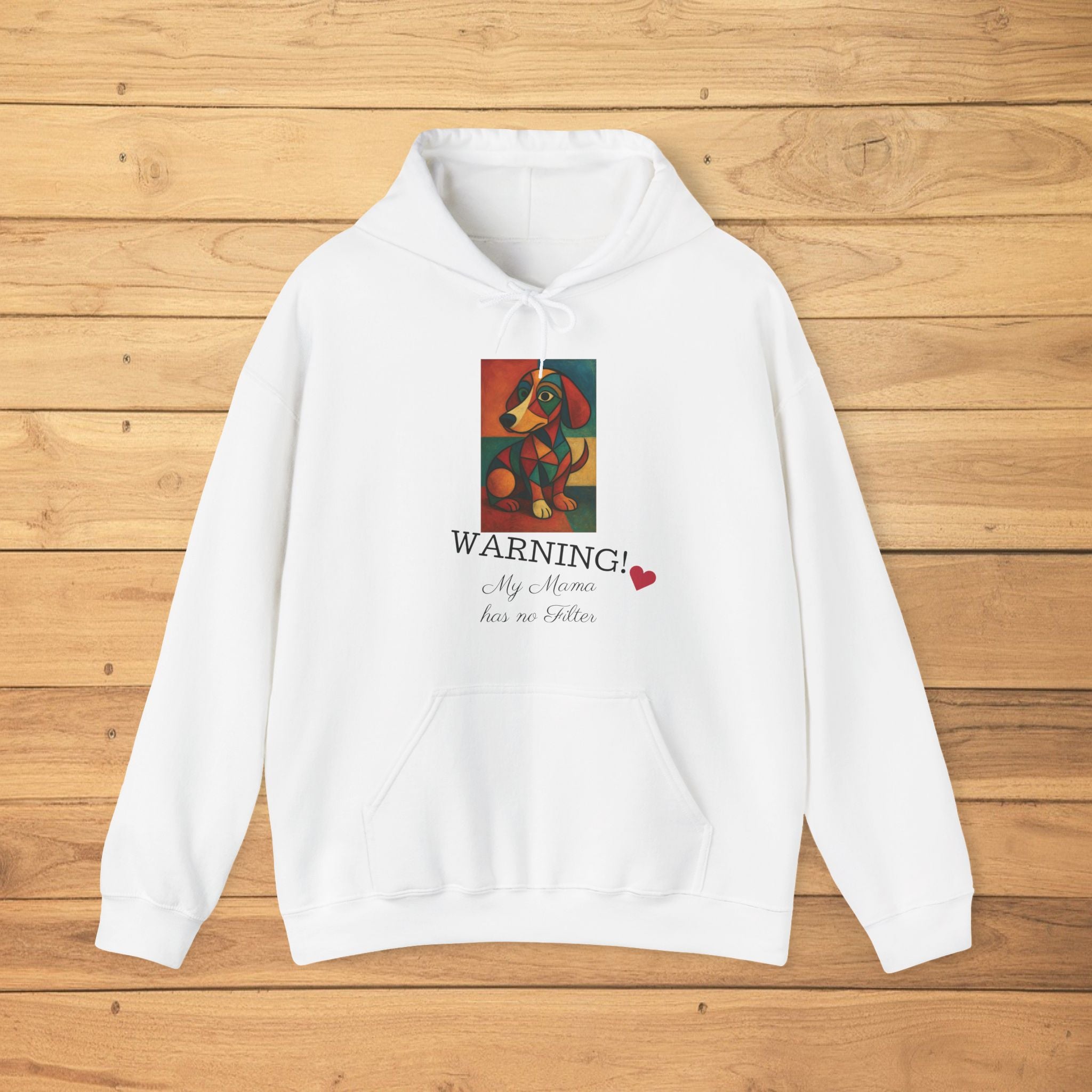 Warning! My Mama Has No Filter – Dachshund Hoodie