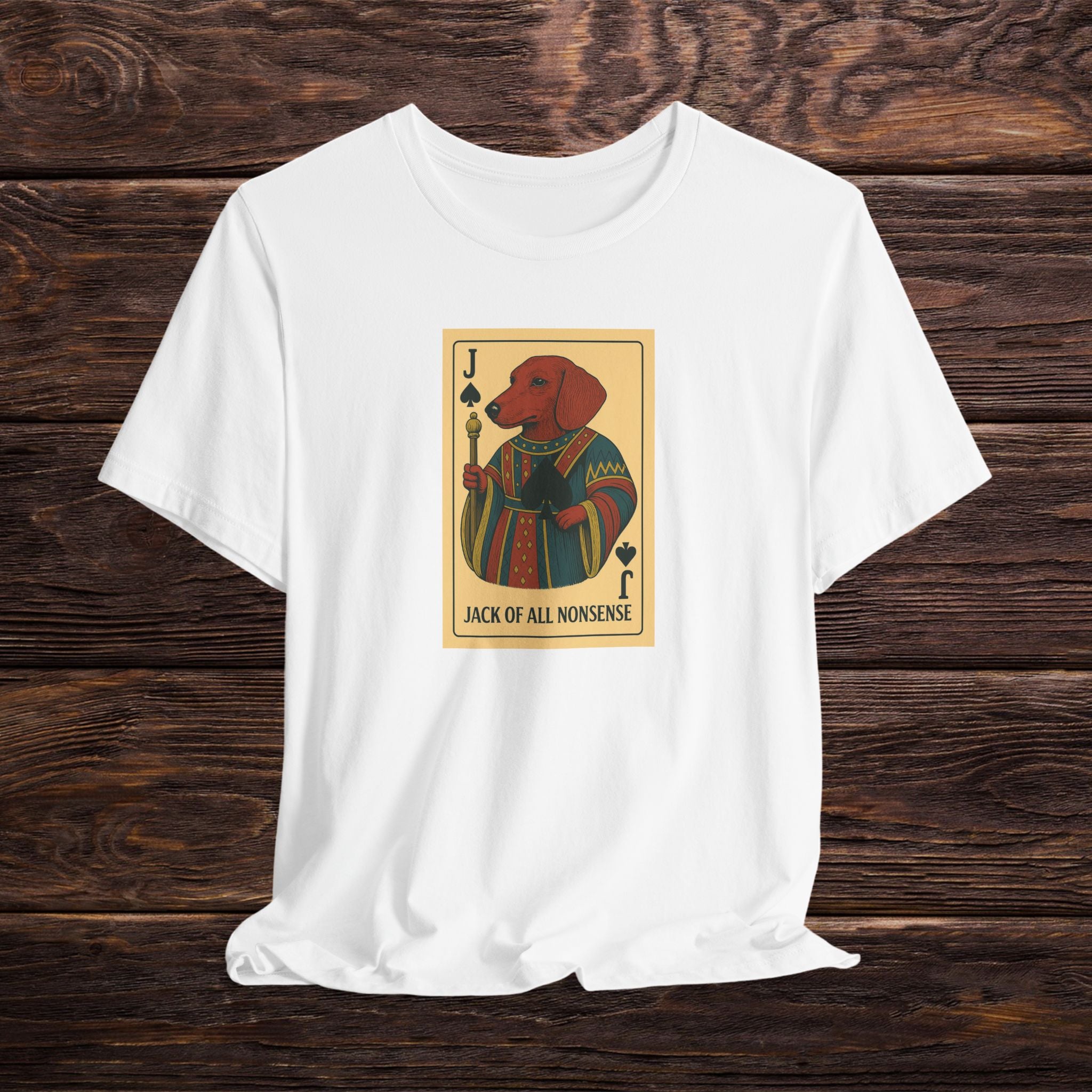 Jack of All Nonsense Dachshund Shirt – Gift for Dog Lovers (Soft Unisex Tee)