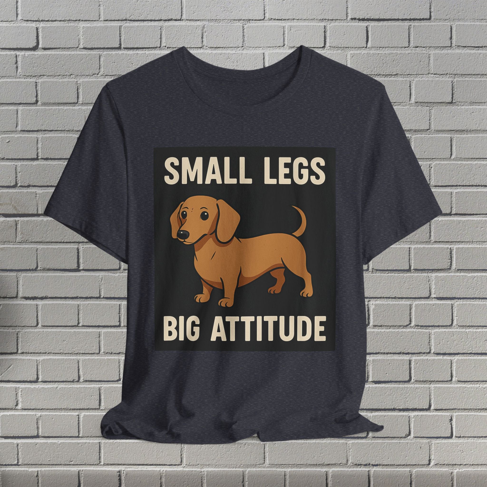 Dachshund Attitude Tee, Funny Dog Shirt, Cute Pet Lover Gift, Small Legs Big Attitude T-Shirt, Unisex Animal Apparel