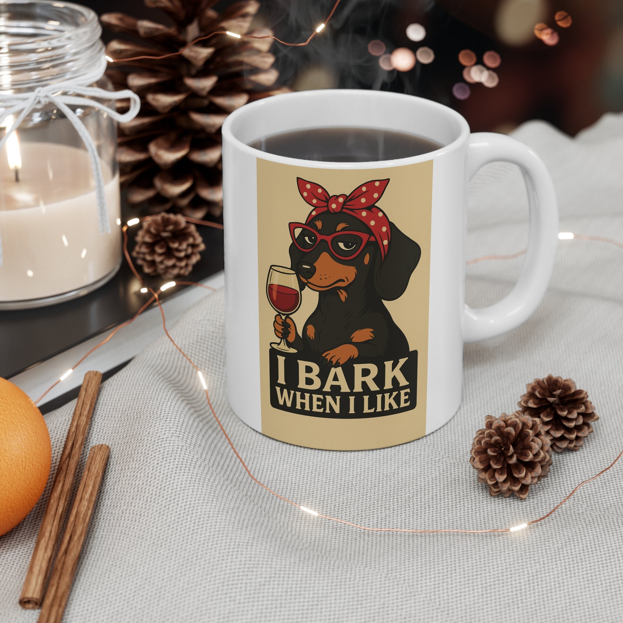 Dachshund 11oz Ceramic Coffee Mug — "I Bark When I Like"