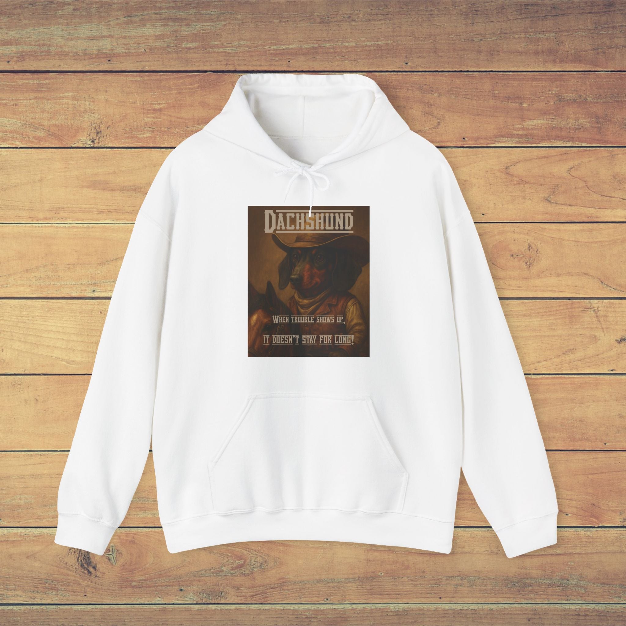 Western Daxie Hoodie – Trouble Doesn’t Stick Around