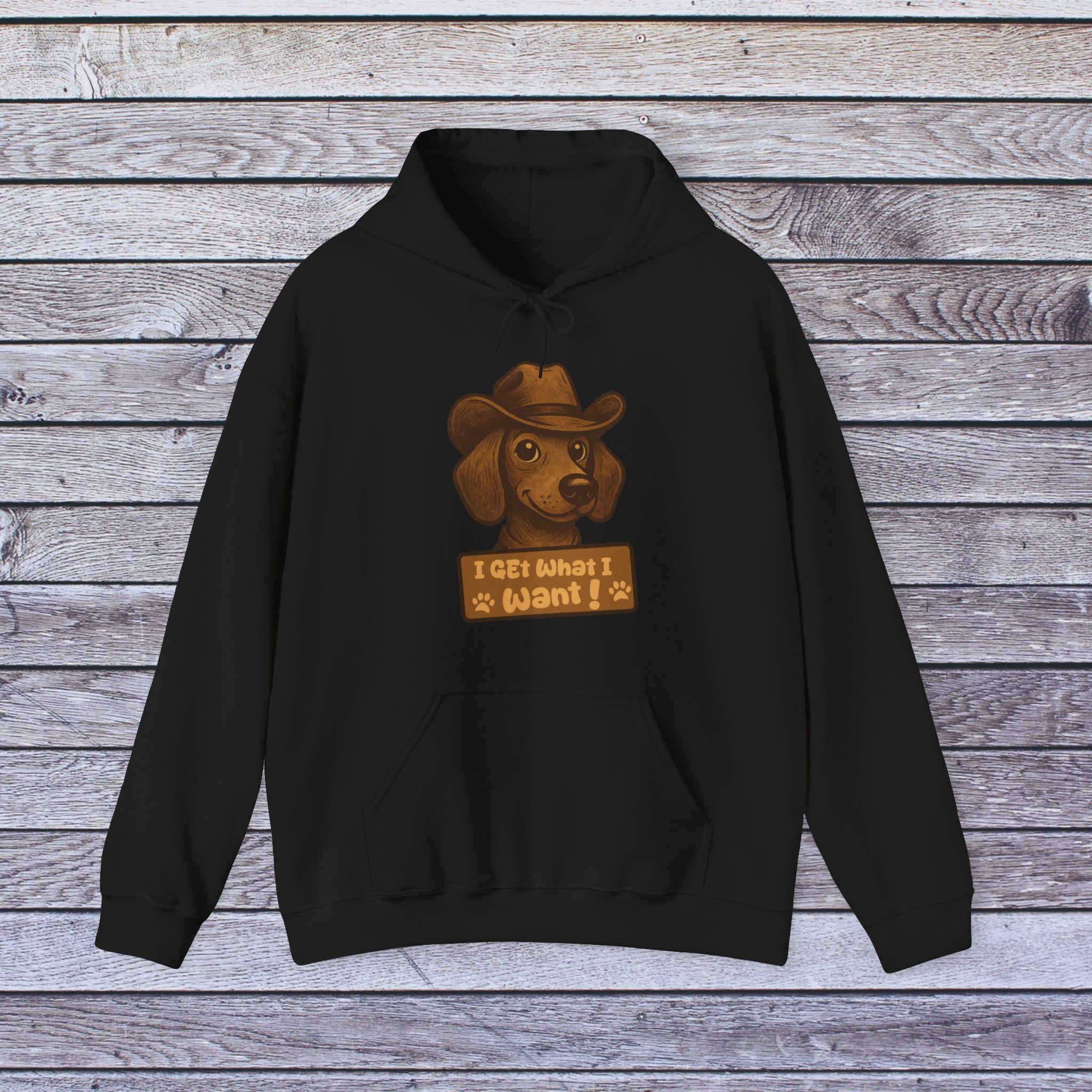 Dachshund Hoodie – “I Get What I Want” Unisex Sweatshirt with Attitude