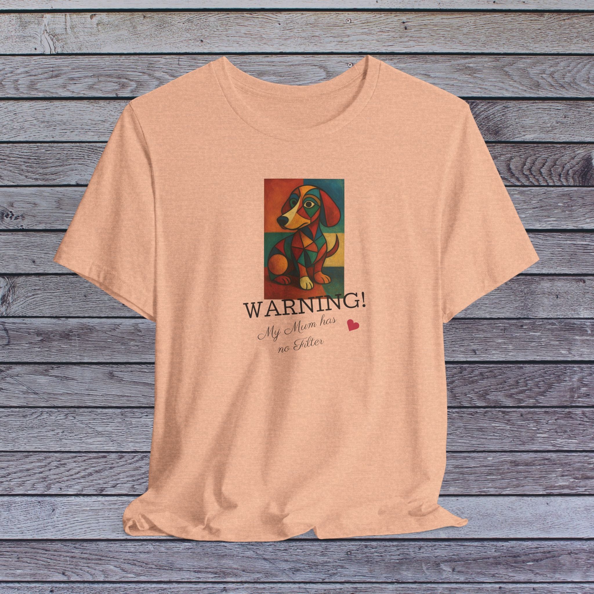 No Filter, All Sass – Dachshund Mum Tee