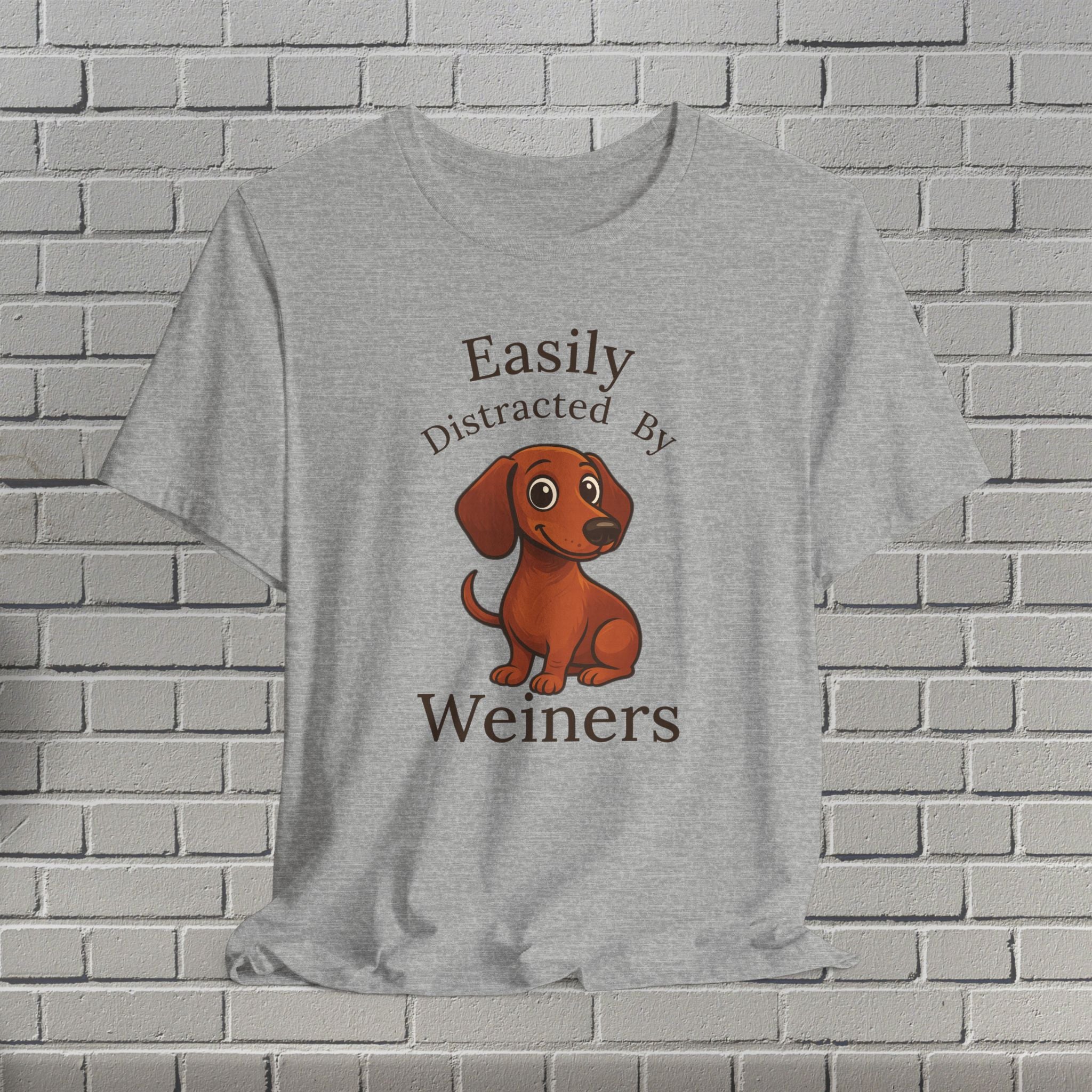 Easily Distracted by Wieners Tee, Funny Dog Shirt, Pet Lover Gift, Cute Animal T-Shirt, Unisex Humor Apparel, Dog Mom Shirt