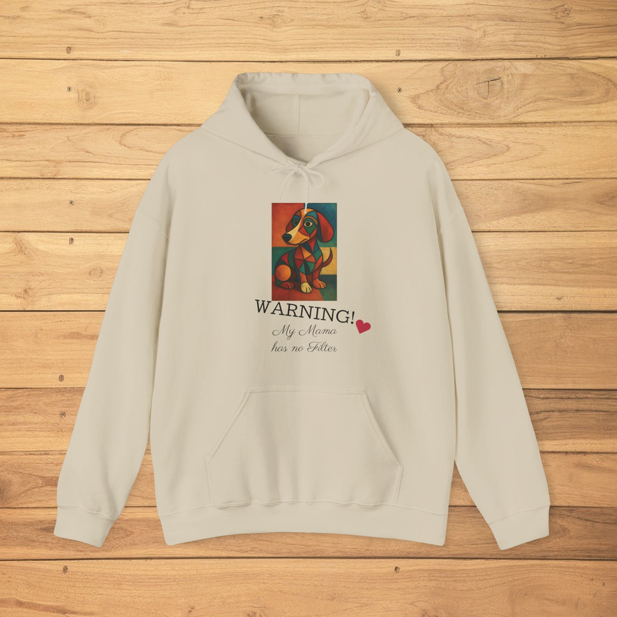 Warning! My Mama Has No Filter – Dachshund Hoodie